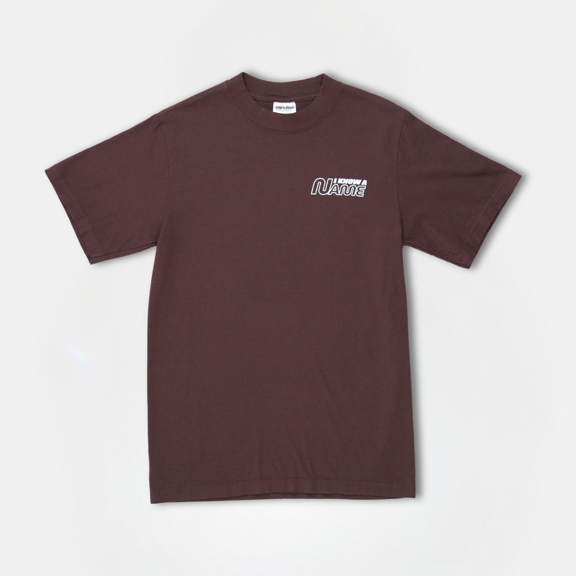 I Know A Name T-Shirt