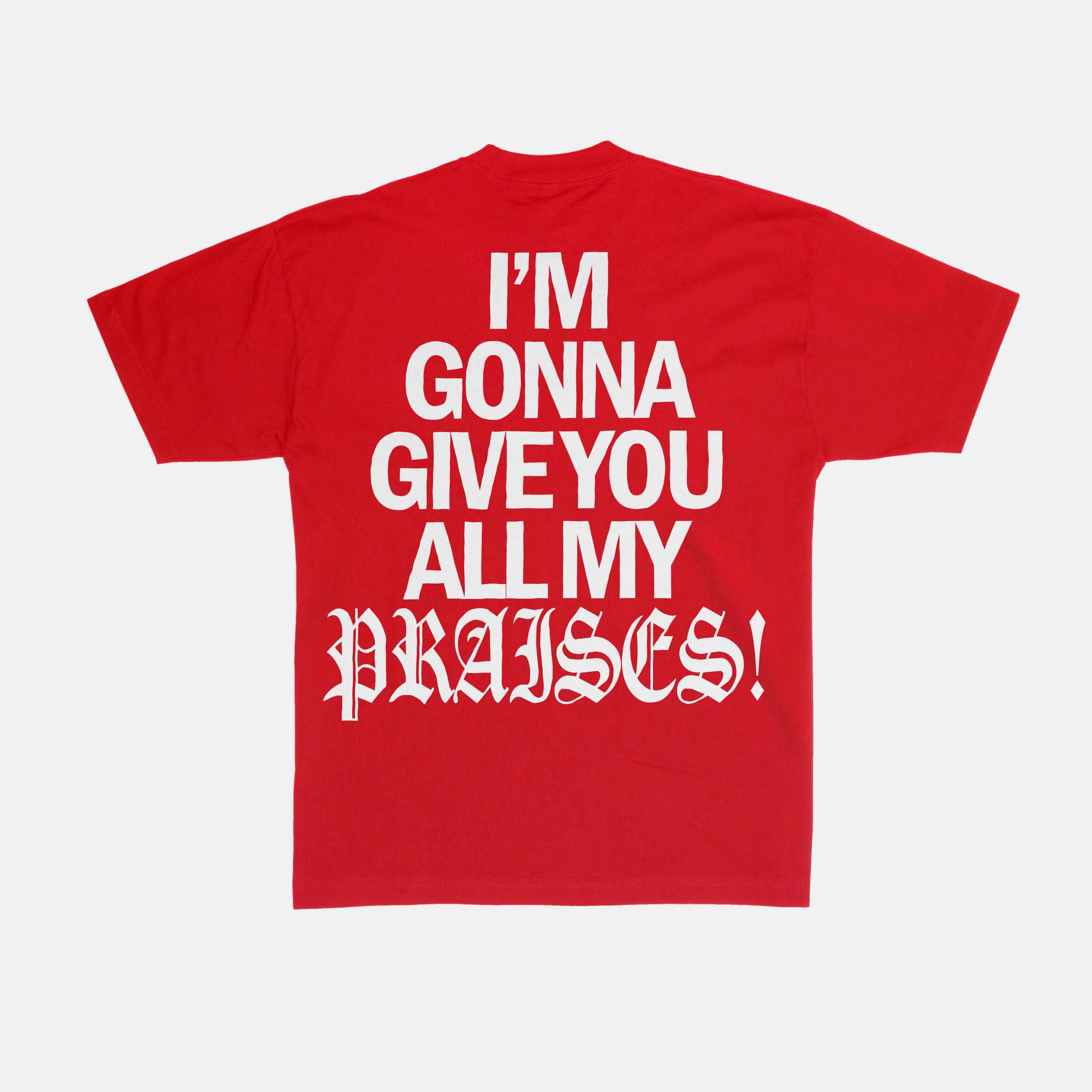 PRAISES T-Shirt