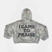 I Came To Praise Camo Hoodie