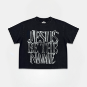 Jesus Be The Name T-Shirt