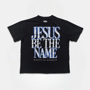 Classic Fit Jesus Be The Name T-Shirt