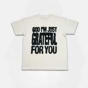 God I'm Just Grateful T-Shirt