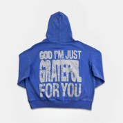 God I'm Just Grateful Hoodie