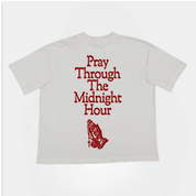 Pray Through The Midnight Hour T-Shirt