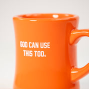 God Can Use This Too Mug