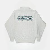 Sure Been Good 1/4 Zip Pullover