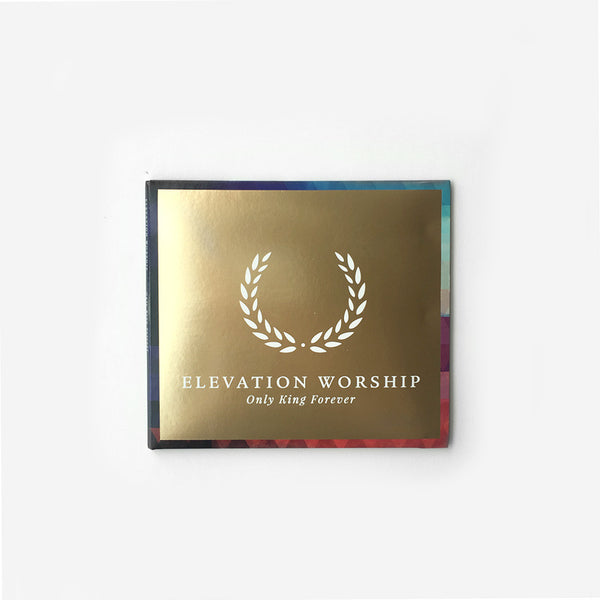 Elevation Worship: Only King Forever (CD)
